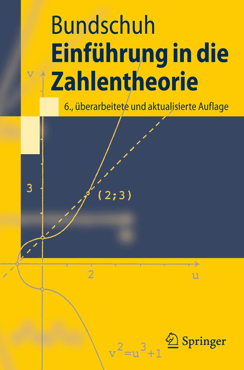 Buy Einfuhrung in Die Zahlentheorie by Peter Bundschuh | Springer Verlag | German Hardcover 6th Edition | Number Theory Textbook for Students & Teachers — BookShops.in