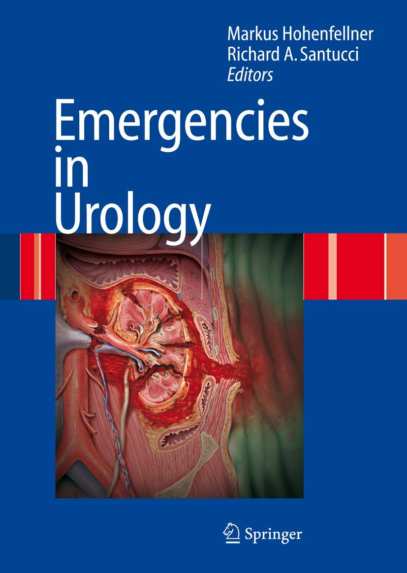 Buy Emergencies in Urology by M. Hohenfellner & R.A. Santucci | Springer | Hardcover | 1st Edition | 2007 | Clinical Urology Textbook for Medical Professionals — BookShops.in