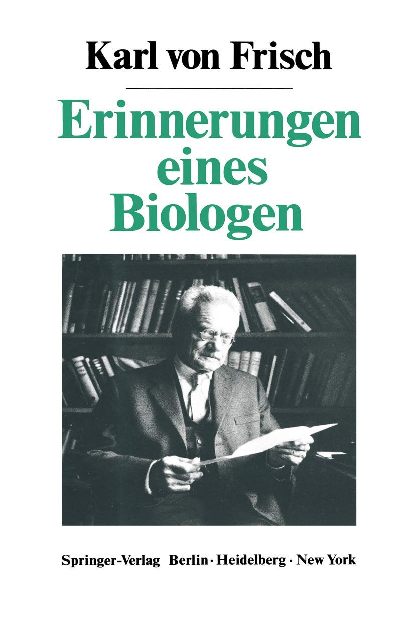 Buy Erinnerungen eines Biologen by Karl Von Frisch | Springer-Verlag | German Hardcover | Neuroscience & Biology Memoir — BookShops.in