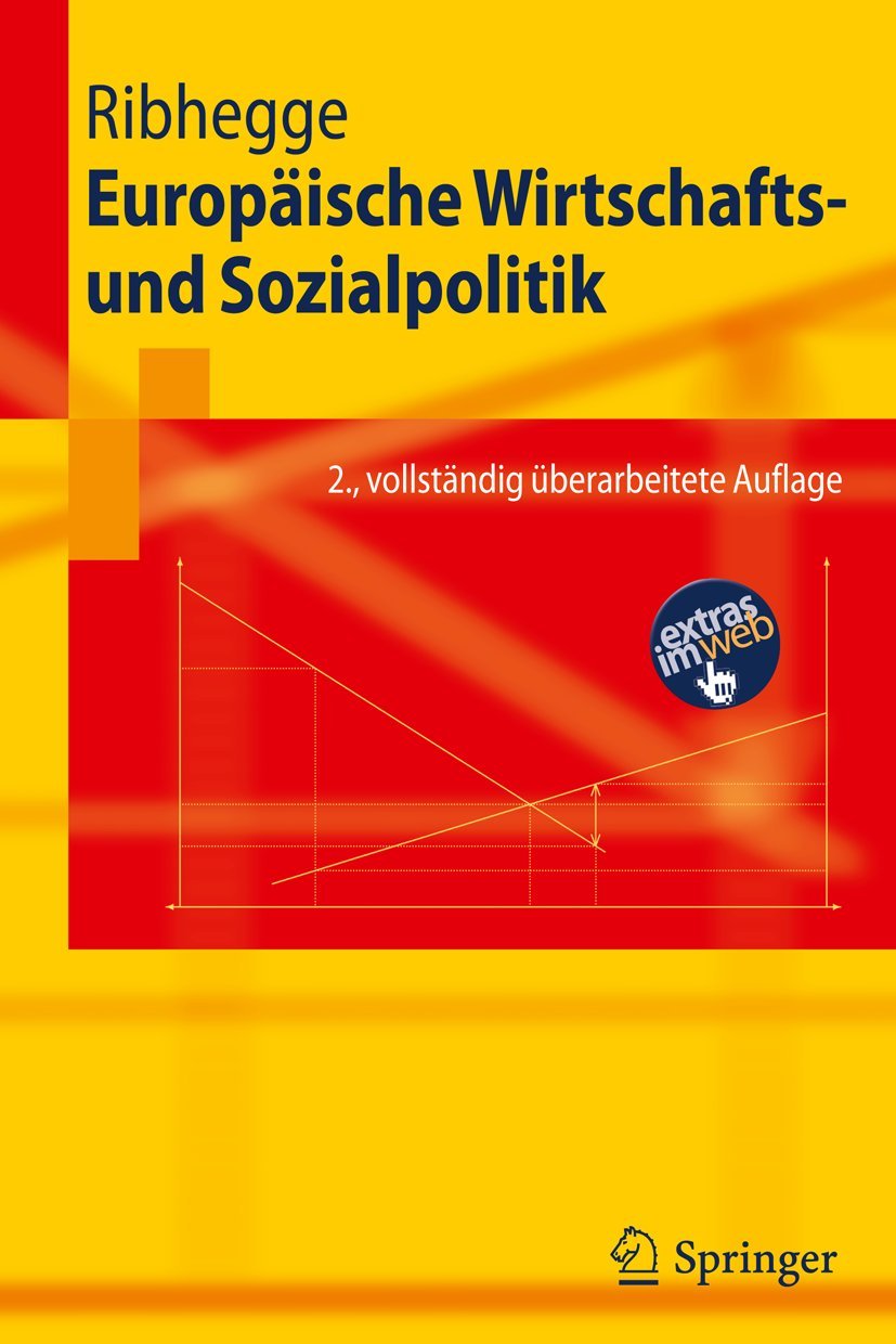 Buy Europäische Wirtschafts- und Sozialpolitik by Hermann Ribhegge | Springer-Lehrbuch | German Hardcover | 2nd Edition | Higher Education Textbook — BookShops.in