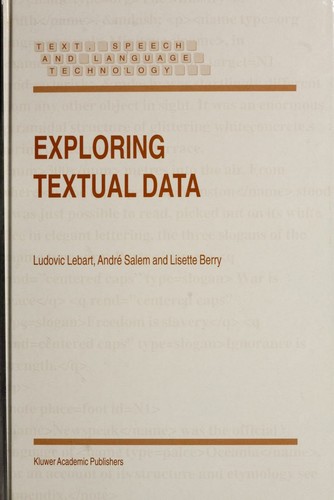 Buy Exploring Textual Data: Statistical Methods for Text Analysis by Ludovic Lebart, A. Salem, L. Berry | Springer Hardcover | Statistics Textbook for Researchers — BookShops.in