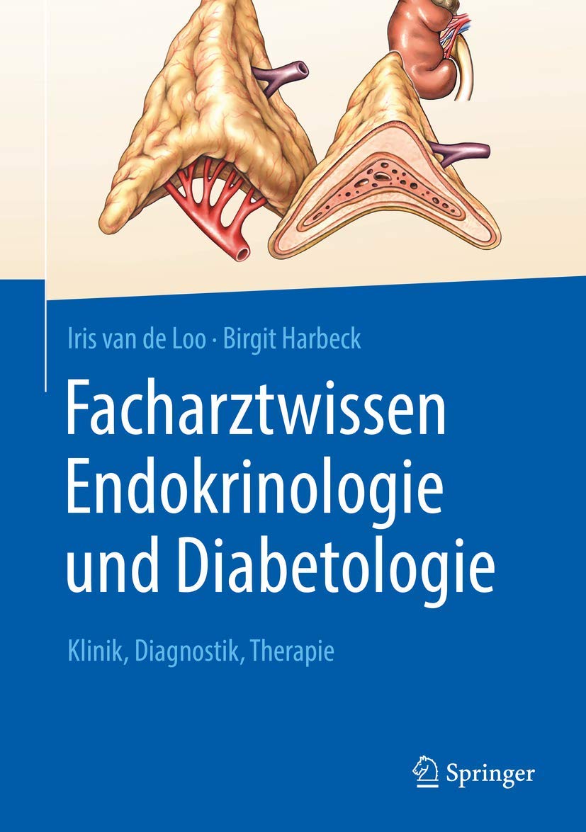 Buy Facharztwissen Endokrinologie und Diabetologie: Klinik, Diagnostik, Therapie by Iris Van de Loo & Birgit Harbeck | Springer | German Hardcover | 2020 Edition — BookShops.in