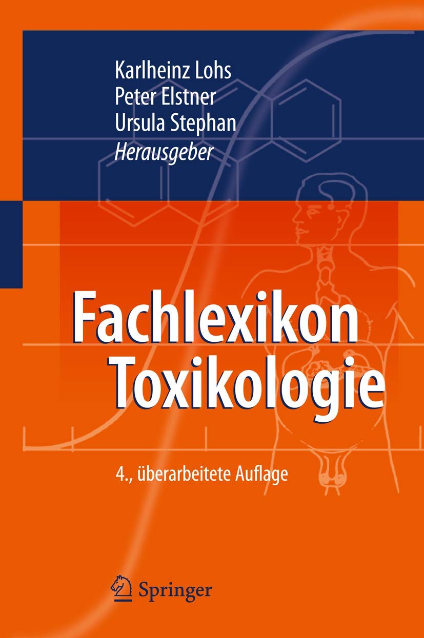 Buy Fachlexikon Toxikologie by Karlheinz Lohs | Springer-Verlag | German Hardcover | 4th Edition | Toxicology Reference Book — BookShops.in