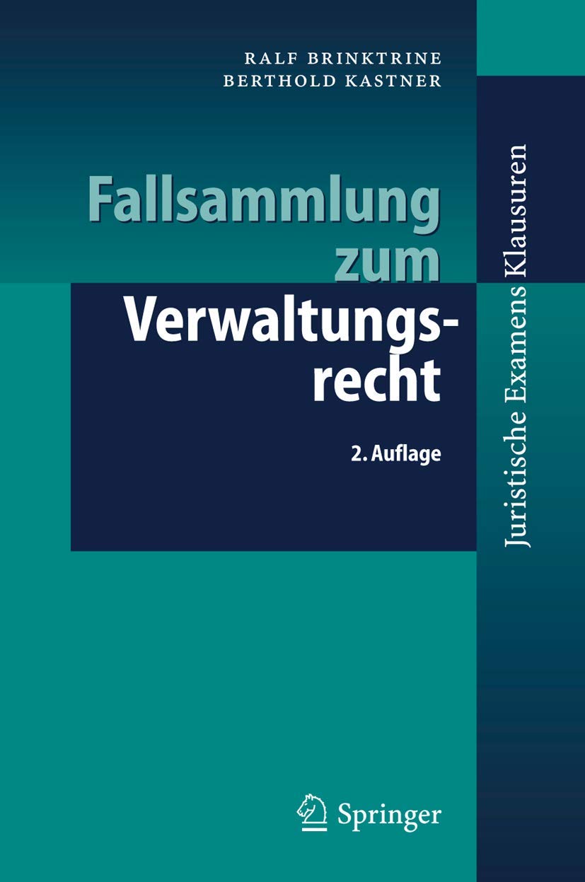 Buy Fallsammlung zum Verwaltungsrecht (Juristische ExamensKlausuren) by M. Bach, Ralf Brinktrine, R. Thomas - Springer-Verlag, German Hardcover, 2nd Edition 2005 - Law Exam Preparation Book — BookShops.in