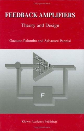 Buy Feedback Amplifiers: Theory and Design by Gaetano Palumbo and Salvatore Pennisi | Springer | Hardcover | 2002 Edition | Electrical Engineering Textbook — BookShops.in