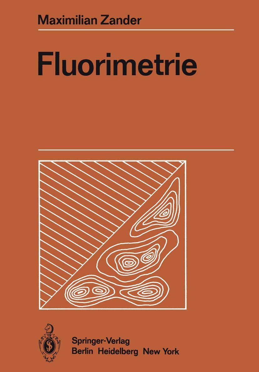 Buy Fluorimetrie: Anleitungen für die chemische Laboratoriumspraxis Band 17 – Maximilian Zander – Springer-Verlag – Hardcover – German – 1981 Edition – Chemistry Textbook — BookShops.in