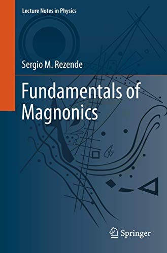 Buy Fundamentals of Magnonics by Rezende | Sergio M. | Springer | Hardcover | 1st Edition 2020 | Engineering Textbook — BookShops.in