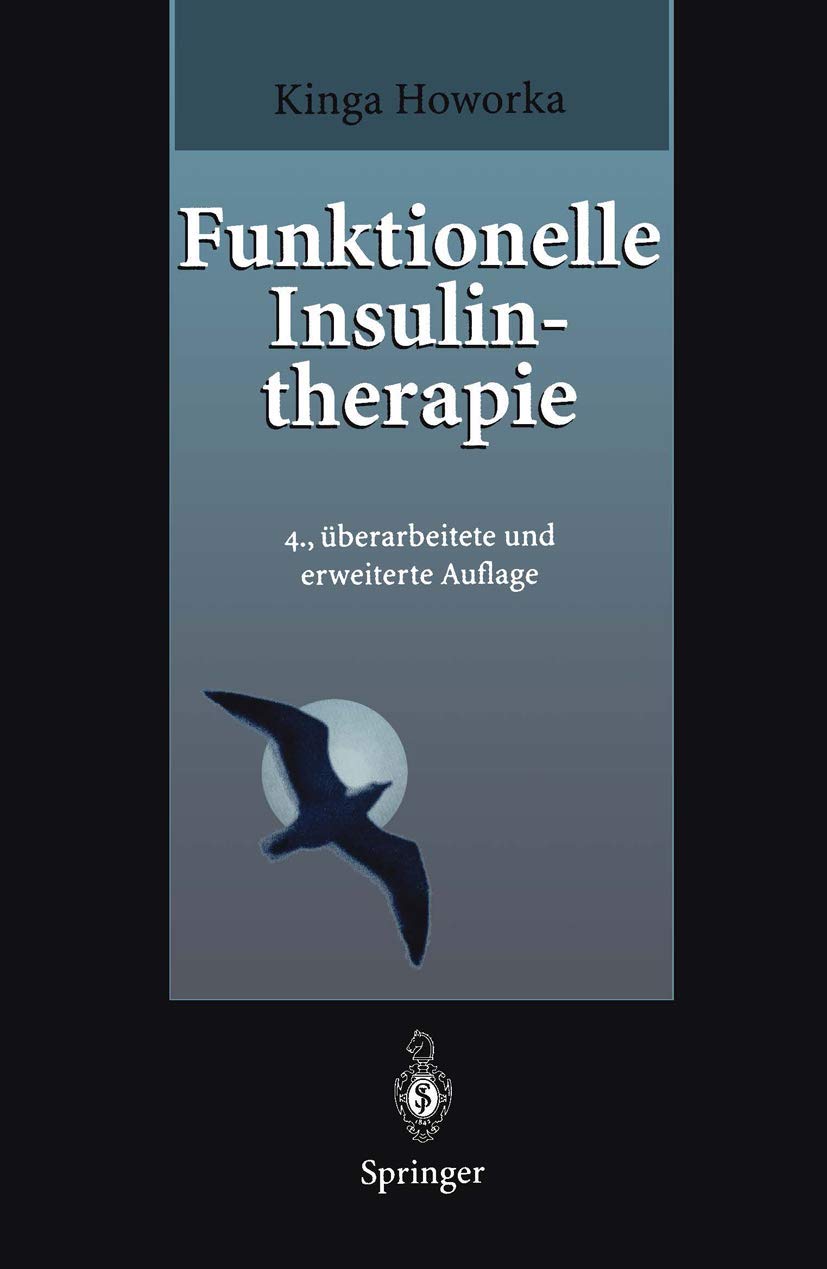 Buy Funktionelle Insulintherapie: Lehrinhalte, Praxis und Didaktik by Kinga Howorka & M. Berger – German Hardcover Medical Textbook | Bookshops.in — BookShops.in