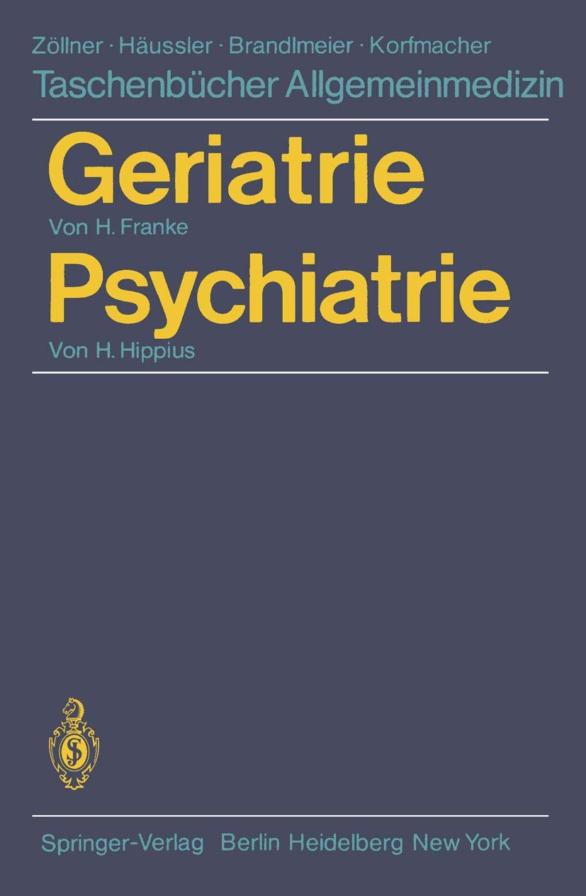 Buy Geriatrie Psychiatrie (Taschenbücher Allgemeinmedizin) by Wilhelm Chowanetz, H. Franke, Axel Schramm - Springer-Verlag German Hardcover Textbook for Geriatric Medicine and Psychiatry — BookShops.in