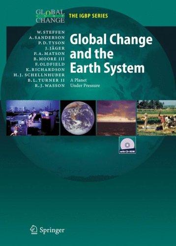 Buy Global Change And the Earth System: A Planet Under Pressure by Will Steffen, Regina Angelina Sanderson, Peter D. Tyson | Springer Nature | Hardcover | 2005 | History — BookShops.in