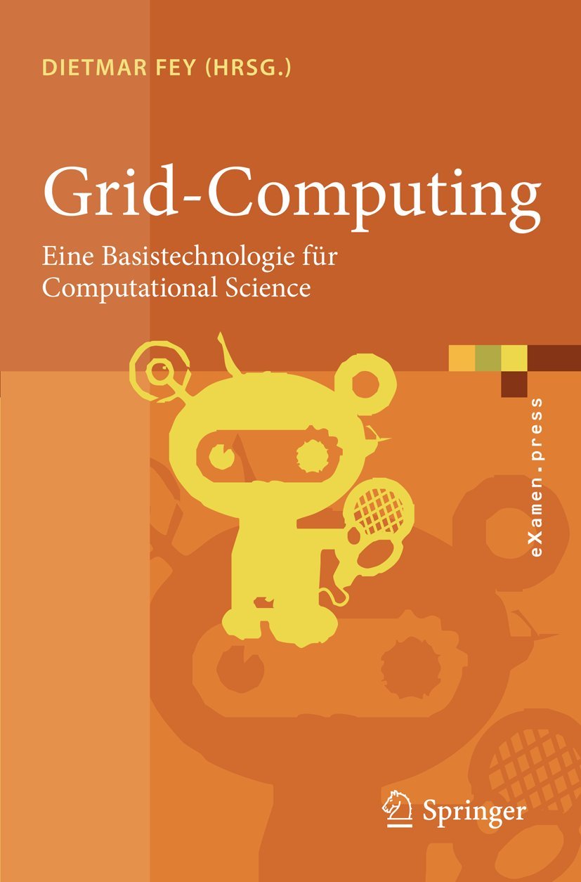 Buy Grid-Computing: Eine Basistechnologie für Computational Science by Dietmar Fey - Springer Hardcover German Edition | Bookshops.in — BookShops.in