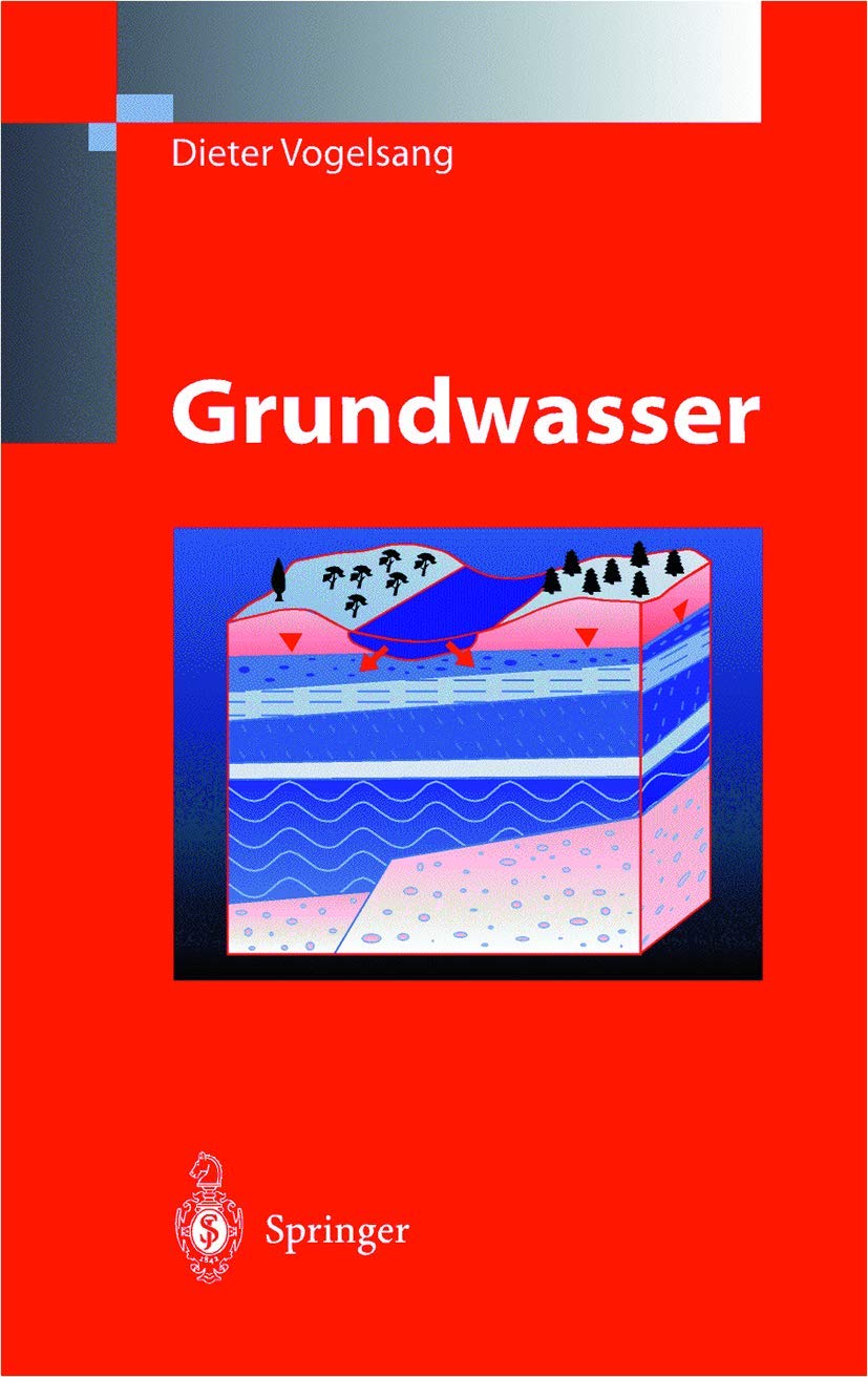 Buy Grundwasser by Dieter Vogelsang | Springer-Verlag | German Hardcover | Civil Engineering & Waste Management Textbook — BookShops.in