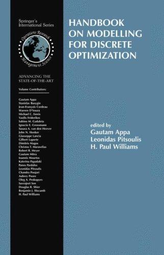 Buy Handbook on Modelling for Discrete Optimization | Gautam M. Appa, Leonidas Pitsoulis, H. Paul Williams | Springer | Hardcover | 2006 Edition | Reference Book for Operations Research, Computer Science, and Applied Mathematics — BookShops.in