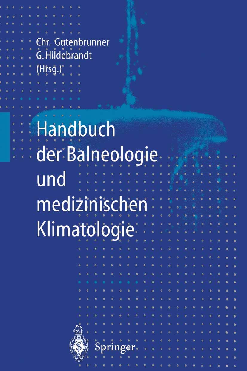 Buy Handbuch der Balneologie und medizinischen Klimatologie by Christian Gutenbrunner | Springer | German Hardcover | Medical Textbook — BookShops.in