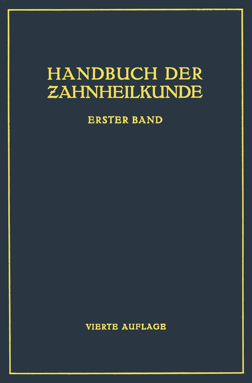 Buy Handbuch der Zahnheilkunde: Die Chirurgischen Erkrankungen der Mundhöhle der Zähne und Kiefer by Na Partsch, Na Williger, Na Hauptmeyer | Springer-Verlag | German Hardcover | 4th Edition 1932 | Medicine & Dentistry Textbook — BookShops.in