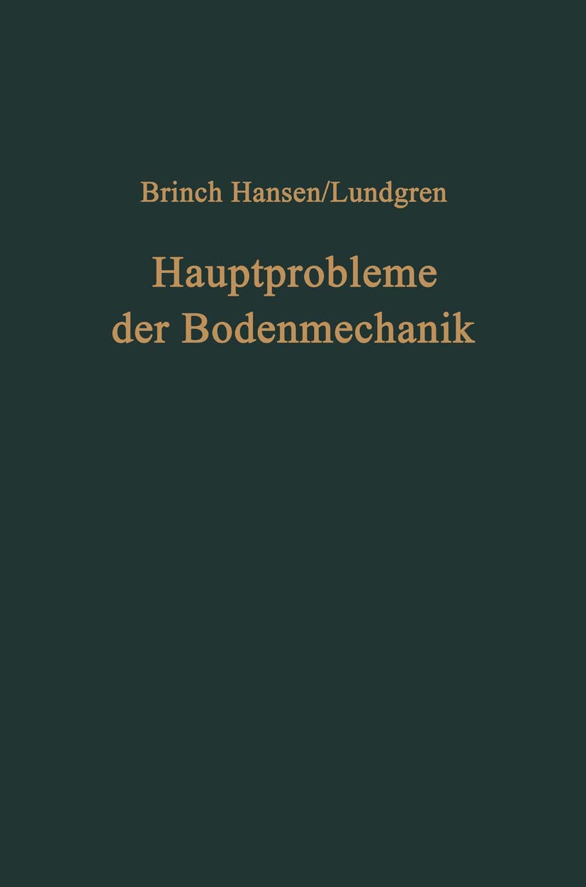 Buy Hauptprobleme der Bodenmechanik by Jorgen B. Hansen, Helge Lundgren, O. Beuck – Springer-Verlag German Hardcover Earth Sciences Textbook — BookShops.in