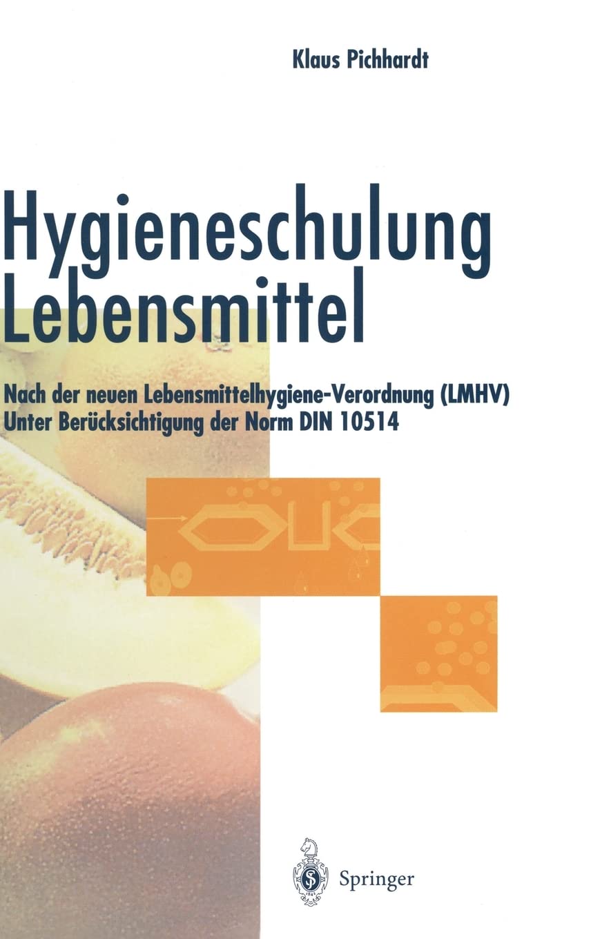Buy Hygieneschulung Lebensmittel by Klaus Pichhardt | German Hardcover | Springer-Verlag | Food Hygiene Training Book — BookShops.in