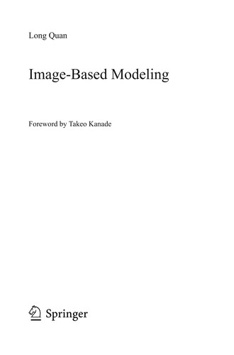 Buy Image-Based Modeling by Long Quan | Springer | Hardcover | 1st Edition | Computer Vision & Graphics Book — BookShops.in
