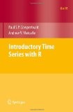 Buy Introductory Time Series with R by Cowpertwait & Metcalfe | Springer Hardcover | English | 2009 Edition | Statistical Analysis Guide — BookShops.in
