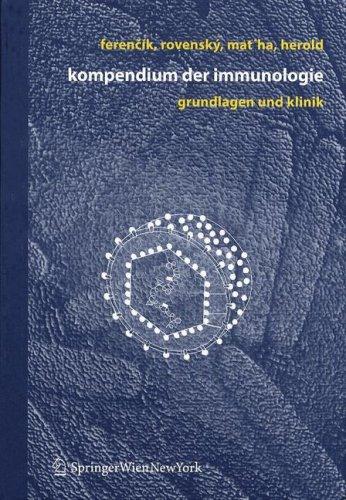 Buy Kompendium der Immunologie: Grundlagen und Klinik by Miroslav Ferencik, Jozef Rovensky, Vladimir Matha | Springer Verlag | German Hardcover | 2006 Edition | Medicine & Health Sciences Textbook — BookShops.in