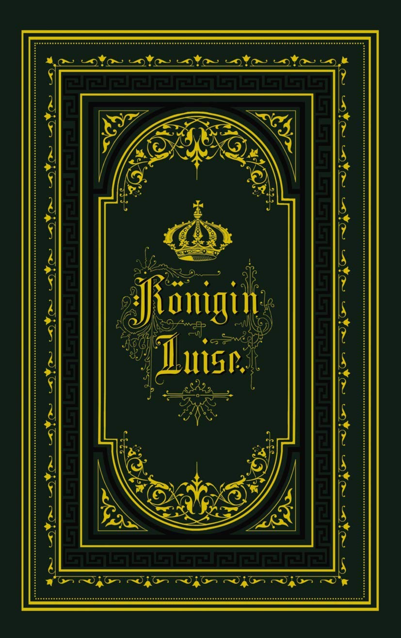Buy Königin Luise by Eduard Engel | Springer-Verlag | German Language Paperback | 1876 Edition — BookShops.in