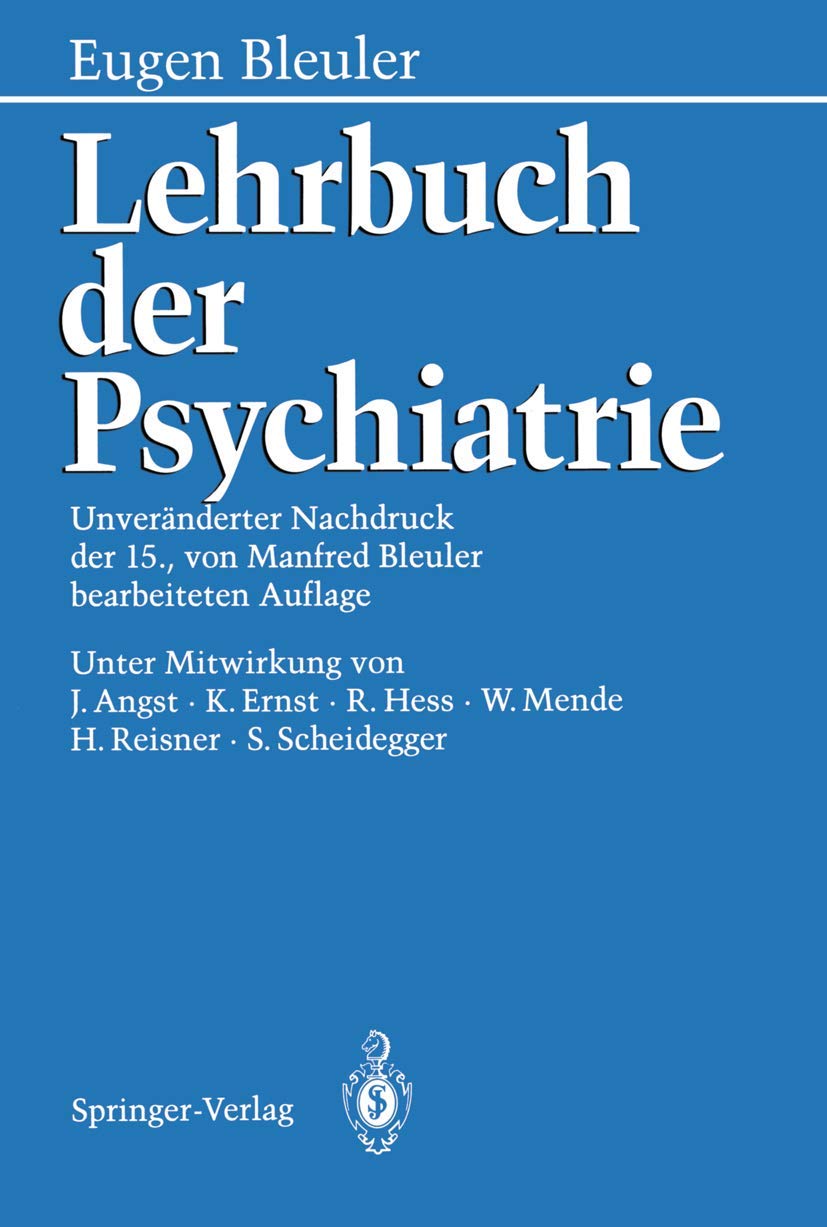 Buy Lehrbuch der Psychiatrie by Eugen Bleuler, Manfred Bleuler, J. Angst | Springer-Verlag | German Hardcover Textbook | 15th Edition 1983 | Clinical Psychiatry Reference — BookShops.in