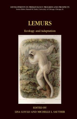 Buy Lemurs: Ecology and Adaptation by Lisa Gould and M. L. Sauther | Springer Verlag Hardcover | Primatology & Ecology Book — BookShops.in