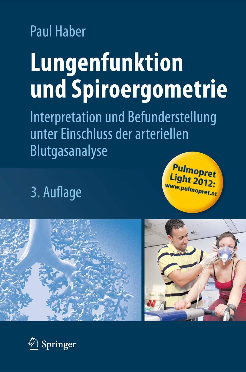 Buy Lungenfunktion und Spiroergometrie by Paul Haber | Springer | German Hardcover | Pulmonary Function & Ergospirometry Book for Clinicians — BookShops.in