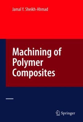 Buy Machining of Polymer Composites by Jamal Ahmad | Springer-Verlag | Hardcover | Engineering Reference Book — BookShops.in