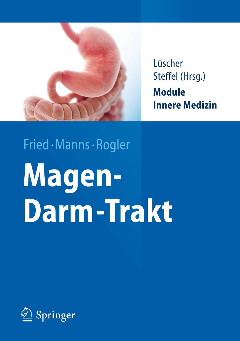Buy Magen-Darm-Trakt (Springer-Lehrbuch): German-Language Textbook on Gastrointestinal System by Fried, Manns & Rogler | Springer Nature Paperback 2013 Edition — BookShops.in