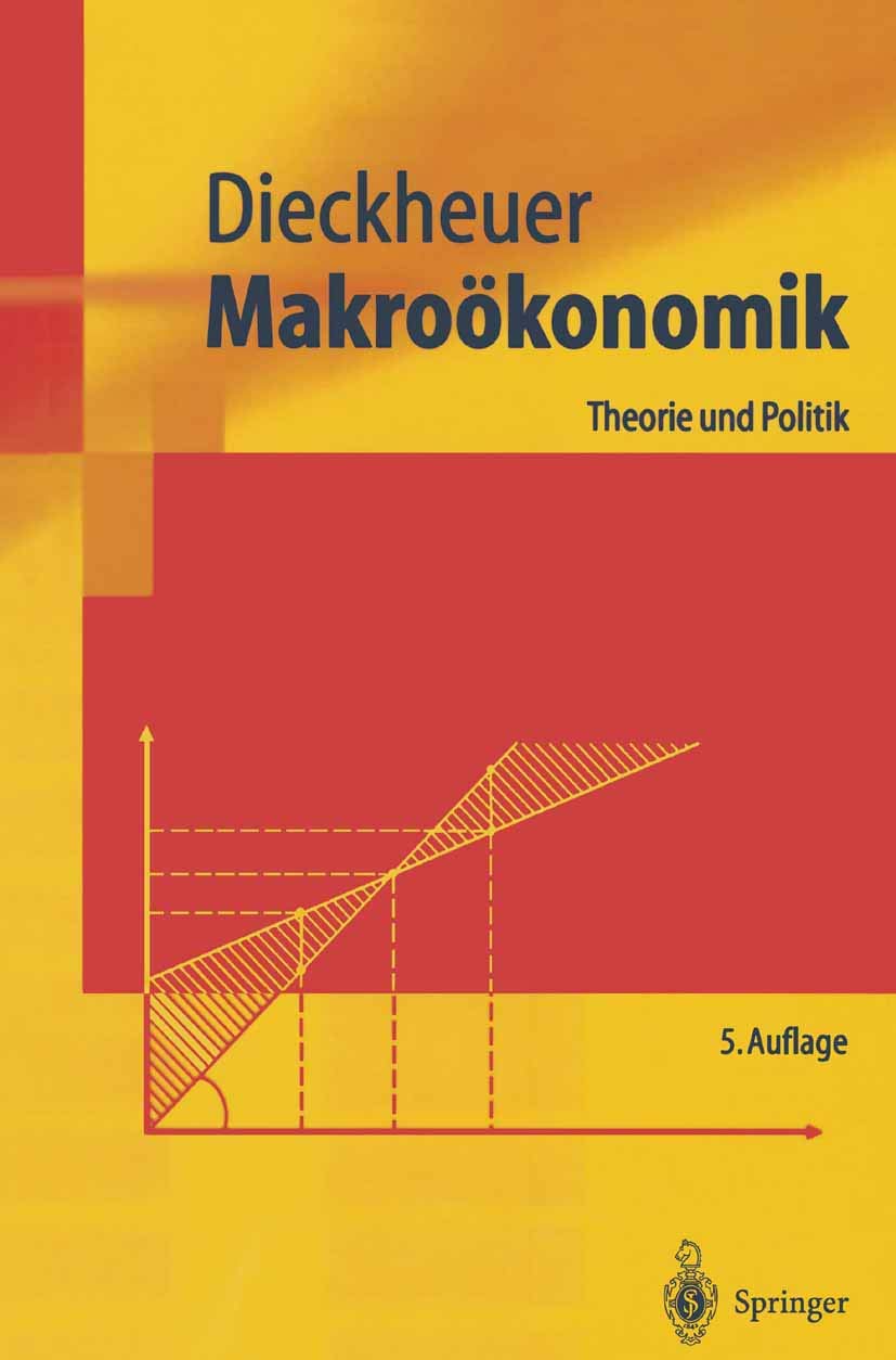 Buy Makrookonomik: Theorie Und Politik (Springer-lehrbuch) by Gustav Dieckheuer | Springer Nature | German Hardcover 5th Edition | Macroeconomics Textbook — BookShops.in