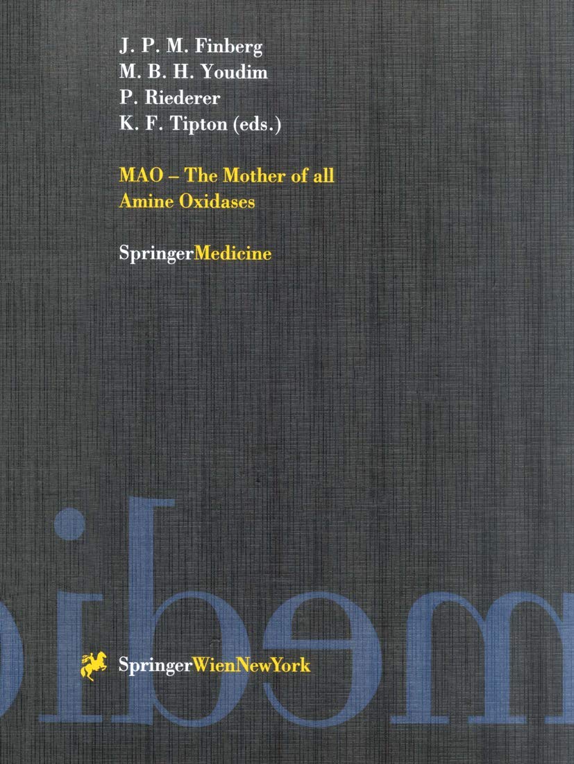 Buy Monoamine Oxidase Research: Mao - the Mother of All Amine Oxidases by John P. M. Finberg, Moussa B. H. Youdim, Peter Riederer (Springer Nature, Hardcover, 1998) – Biochemistry & Neuroscience Textbook — BookShops.in