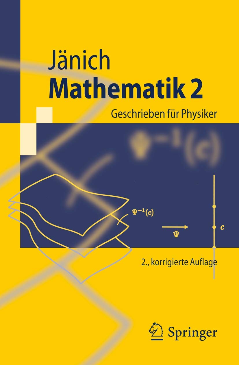 Buy Mathematik 2: Geschrieben für Physiker (Springer-Lehrbuch) by Klaus Jänich – German Hardcover Second Edition for Higher Education Calculus — BookShops.in