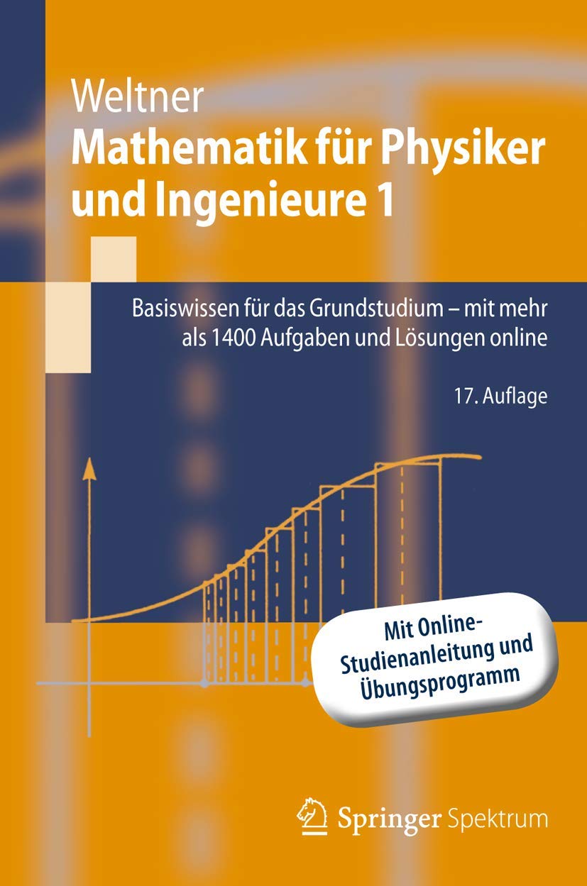 Buy Mathematik für Physiker und Ingenieure 1 by Klaus Weltner | Springer | German Hardcover | Higher Education Mathematics — BookShops.in