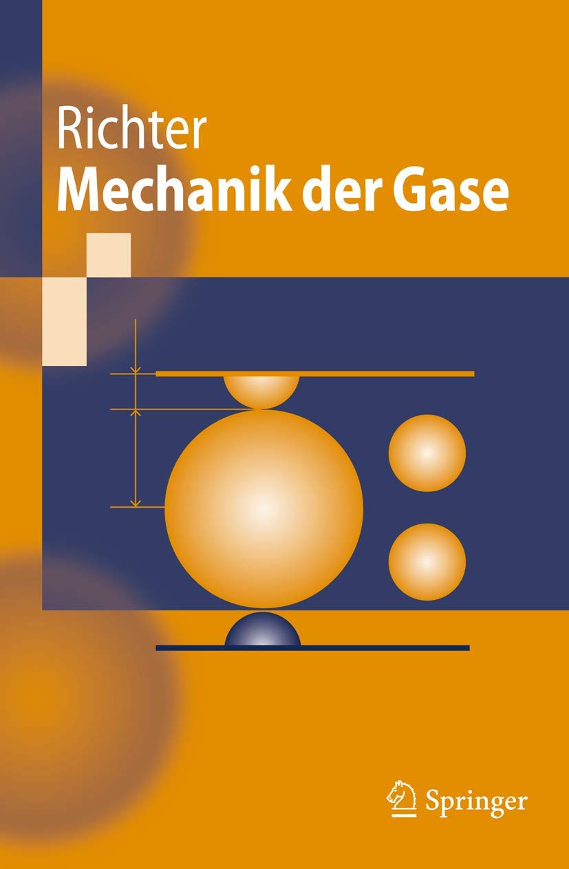 Buy Mechanik Der Gase (Springer-lehrbuch) by Dieter Richter | Springer Nature | German Hardcover | 2010 Edition | Mechanical Engineering Textbook — BookShops.in