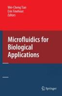Buy Microfluidics for Biological Applications by Wei-Cheng Tian & Erin Finehout | Springer Hardcover | Sciences, Technology & Medicine — BookShops.in