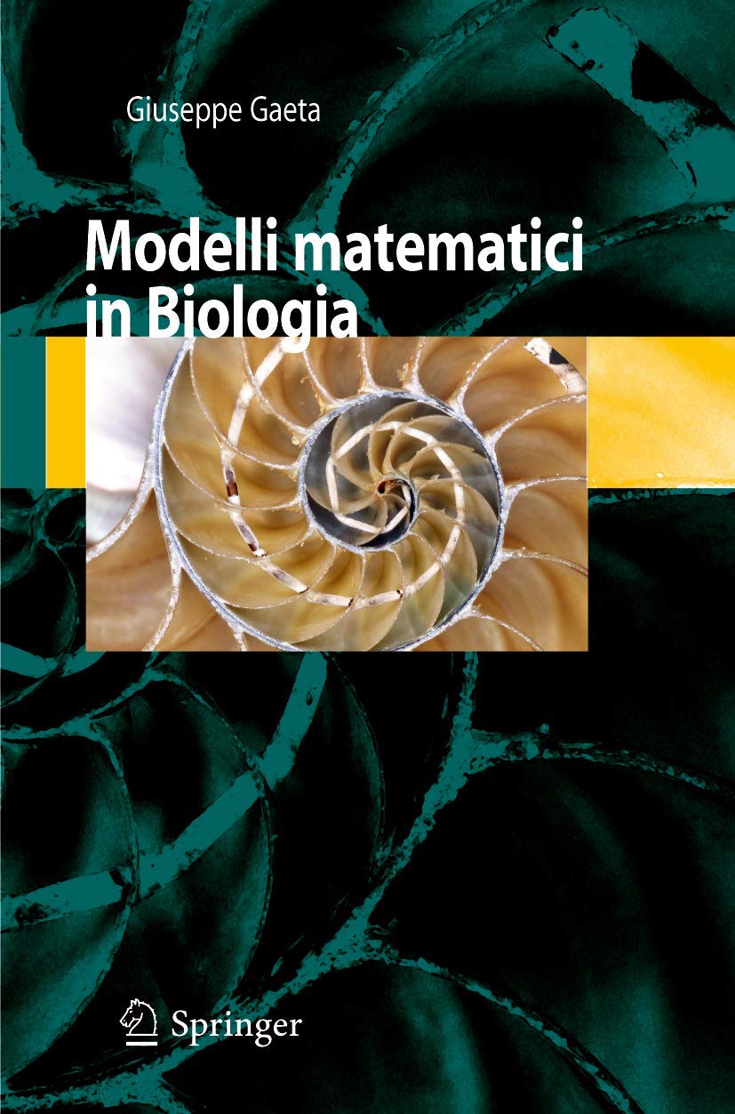 Buy Modelli Matematici in Biologia by Giuseppe Gaeta | Springer Verlag | Italian Hardcover | 2007 Edition | Mathematics for Biology & Natural Sciences — BookShops.in
