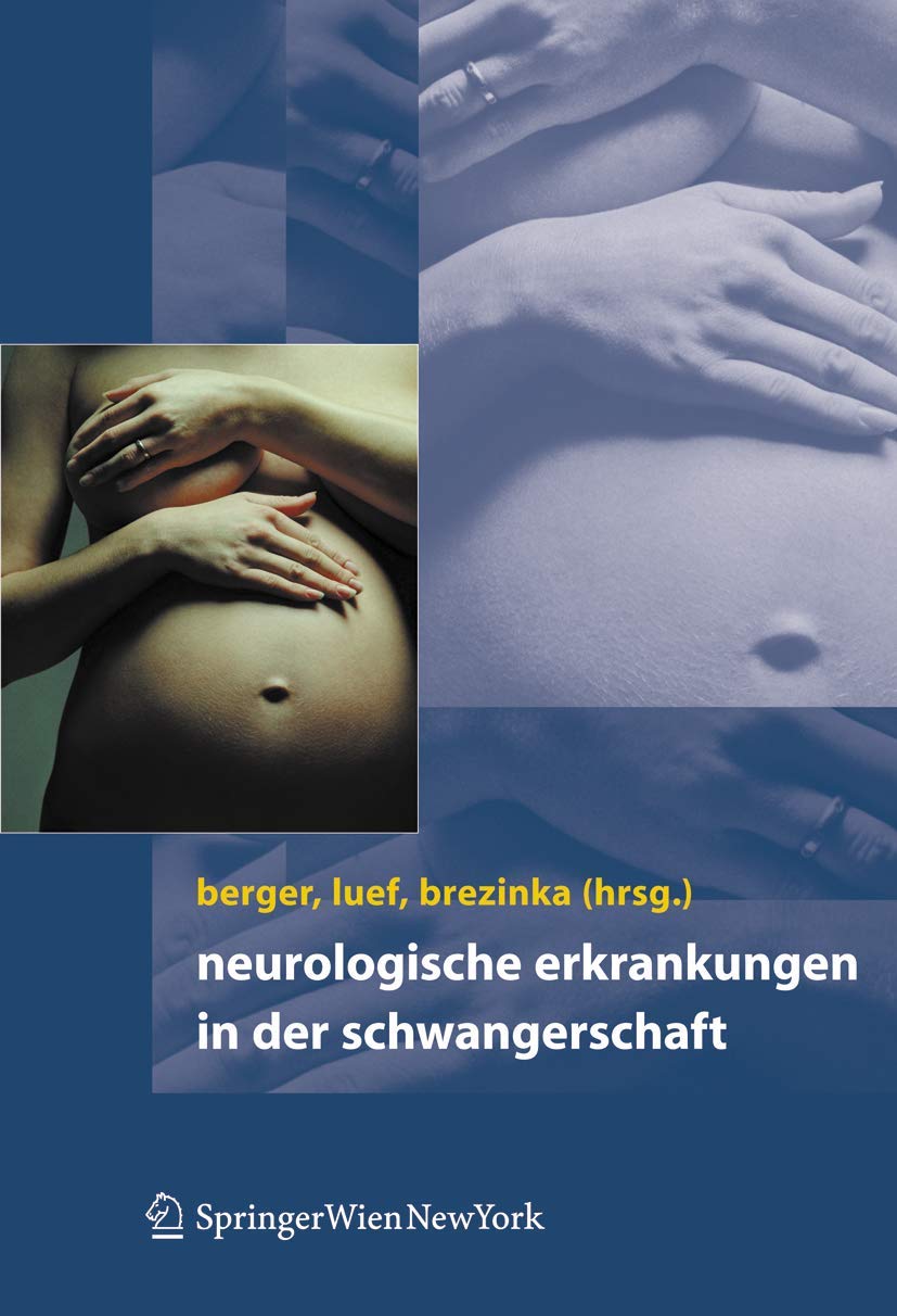 Buy Neurologische Erkrankungen in der Schwangerschaft by Thomas Berger | Springer | German Hardcover 2007 | Textbook — BookShops.in