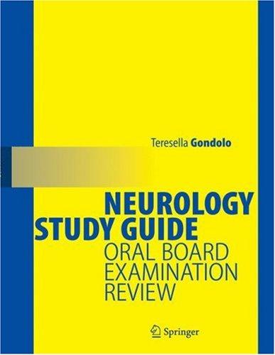 Buy Neurology Study Guide: Oral Board Examination Review by Teresella Gondolo | Springer | Hardcover | Medicine & Health Sciences — BookShops.in