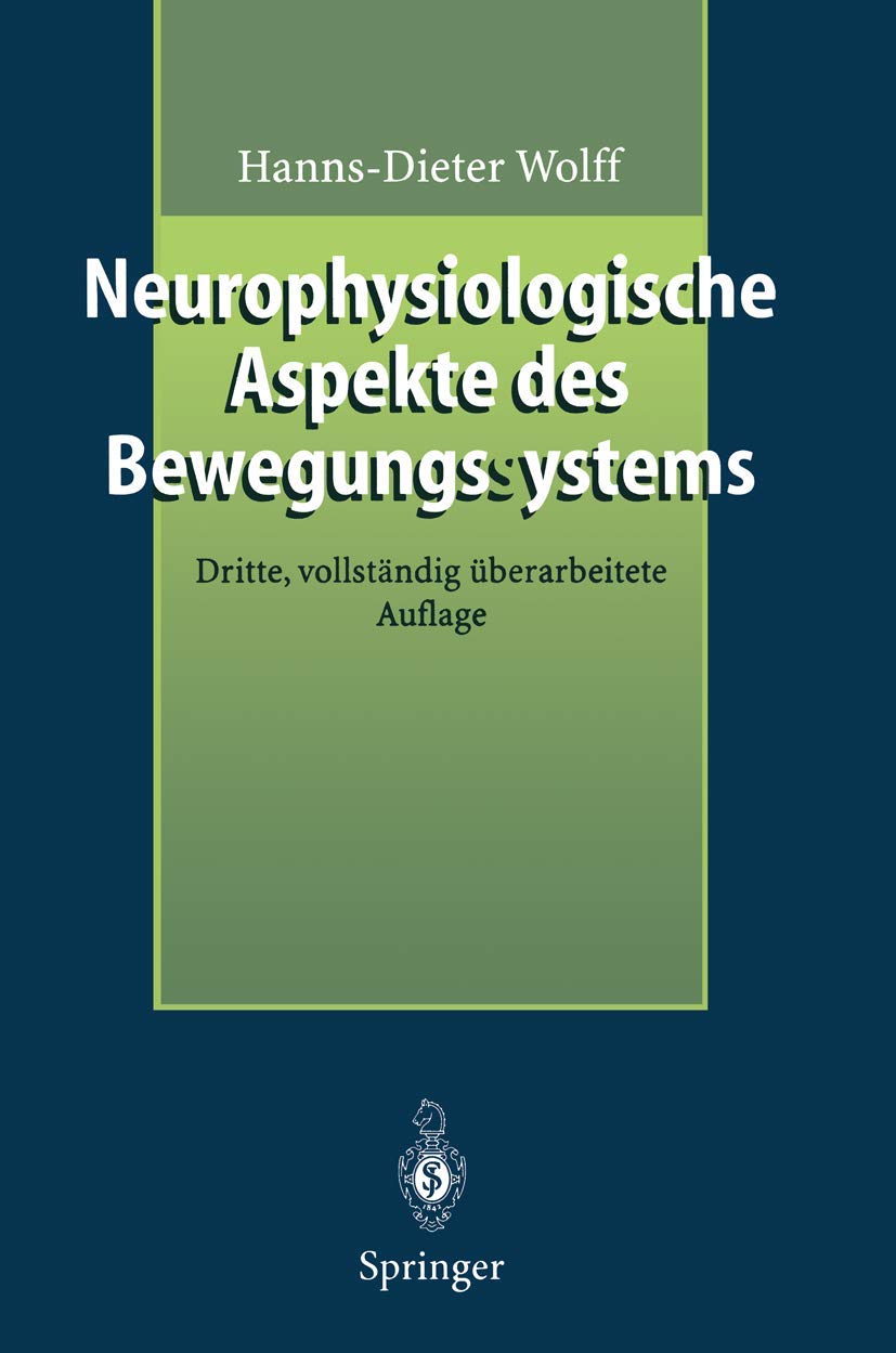 Buy Neurophysiologische Aspekte des Bewegungssystems by Hanns-Dieter Wolff – Springer Hardcover German Edition | Bookshops.in — BookShops.in