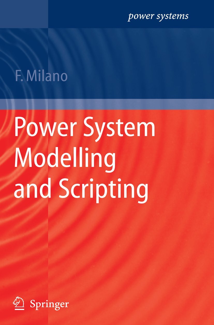 Buy Power System Modelling and Scripting by Federico Milano | Springer | English | Paperback | 2010 Edition — BookShops.in