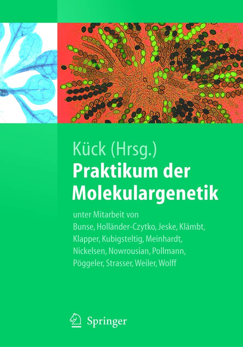 Buy Praktikum Der Molekulargenetik / Practical Course in Molecular Genetics by Astrid Bunse, Ulrich Kück, Heike Holländer-Czytko | Springer Nature | German Hardcover | 2005 Edition | Higher Education Textbook — BookShops.in