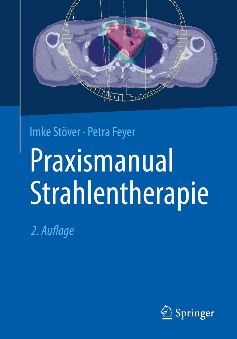 Buy Praxismanual Strahlentherapie by Imke Stöver & Petra Feyer | Springer | German Hardcover | 2nd Edition | Radiation Oncology Manual — BookShops.in