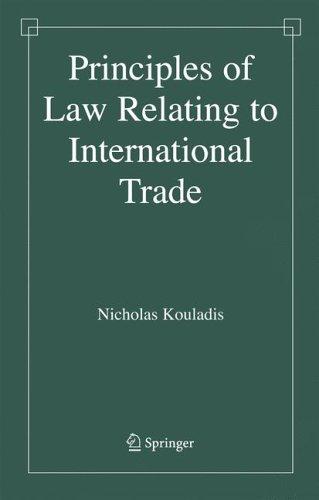 Buy Principles of Law Relating to International Trade by Nicholas Kouladis | Springer | Hardcover | 2006 Edition | International Trade Law Book — BookShops.in