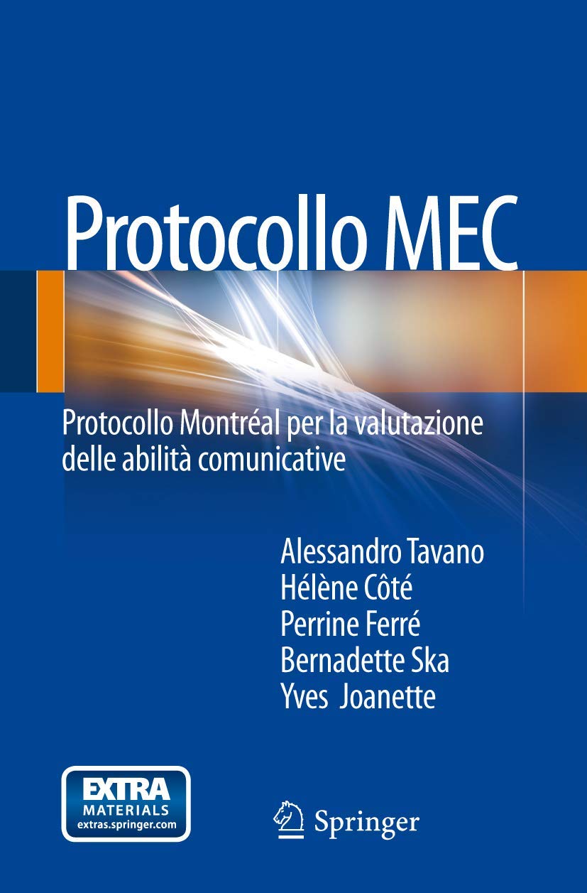 Buy Protocollo MEC: Montreal Protocol for Communication Skills Assessment | Springer Verlag | Italian Hardcover | 2013 Edition | Neurology & Speech Therapy — BookShops.in