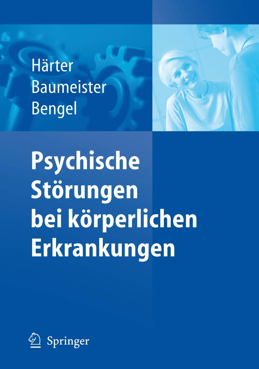Buy Psychische Störungen bei körperlichen Erkrankungen by Martin Härter | Springer | German Hardcover | Medical Textbook — BookShops.in