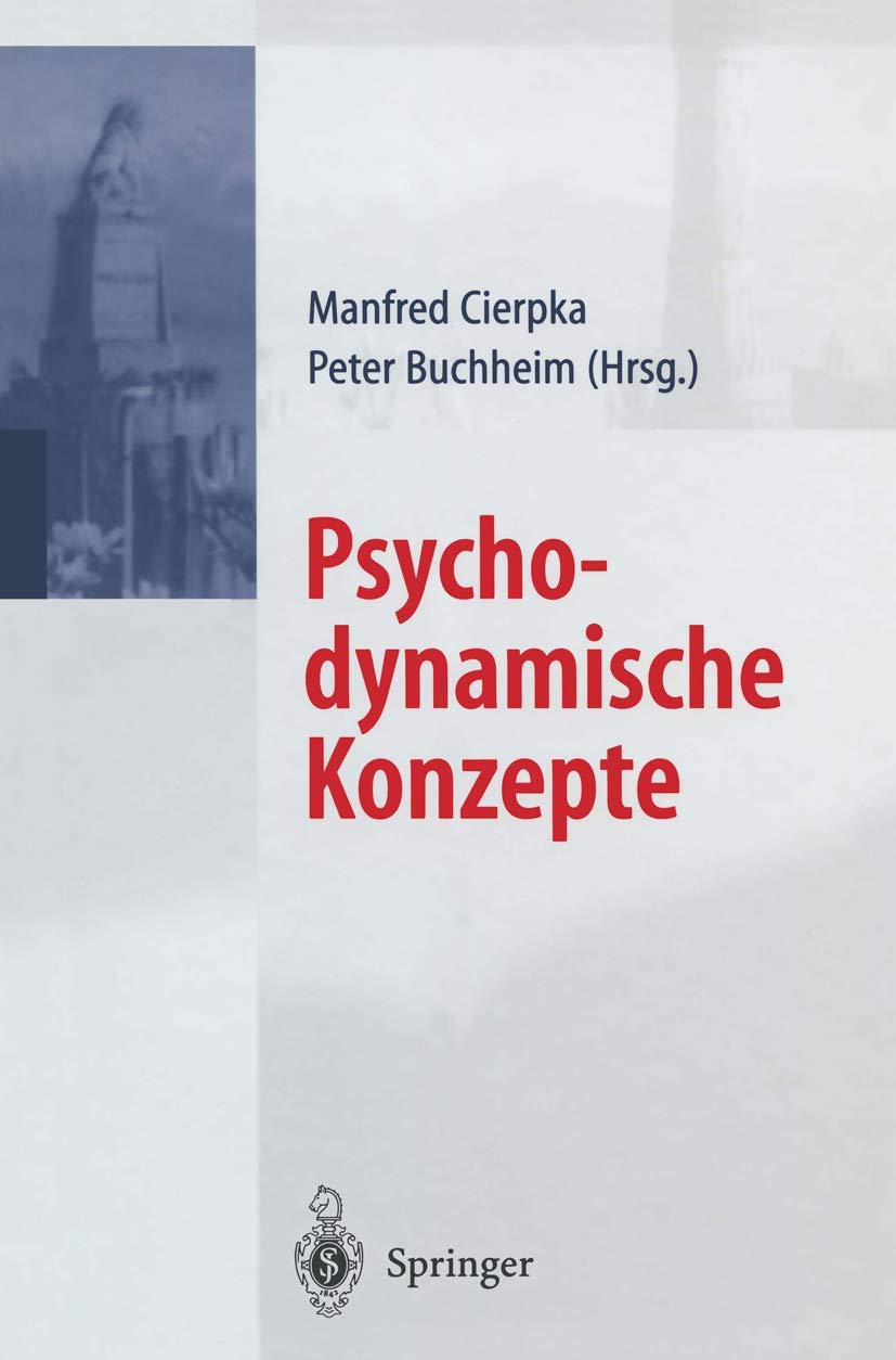 Buy Psychodynamische Konzepte by M. Cierpka and P. Buchheim | Springer-Verlag | German Hardcover | Psychiatry Textbook — BookShops.in
