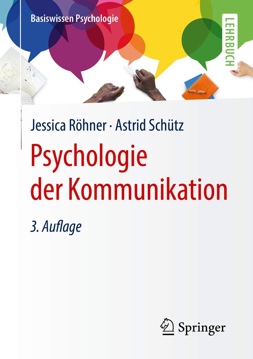 Buy Psychologie der Kommunikation by Jessica Röhner | Astrid Schütz | Springer | German Hardcover | 3rd Edition | Communication Psychology Textbook — BookShops.in