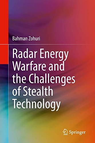 Buy Radar Energy Warfare and the Challenges of Stealth Technology by Bahman Zohuri, Springer, English, Hardcover, 1st Edition 2020 - Engineering Textbooks — BookShops.in