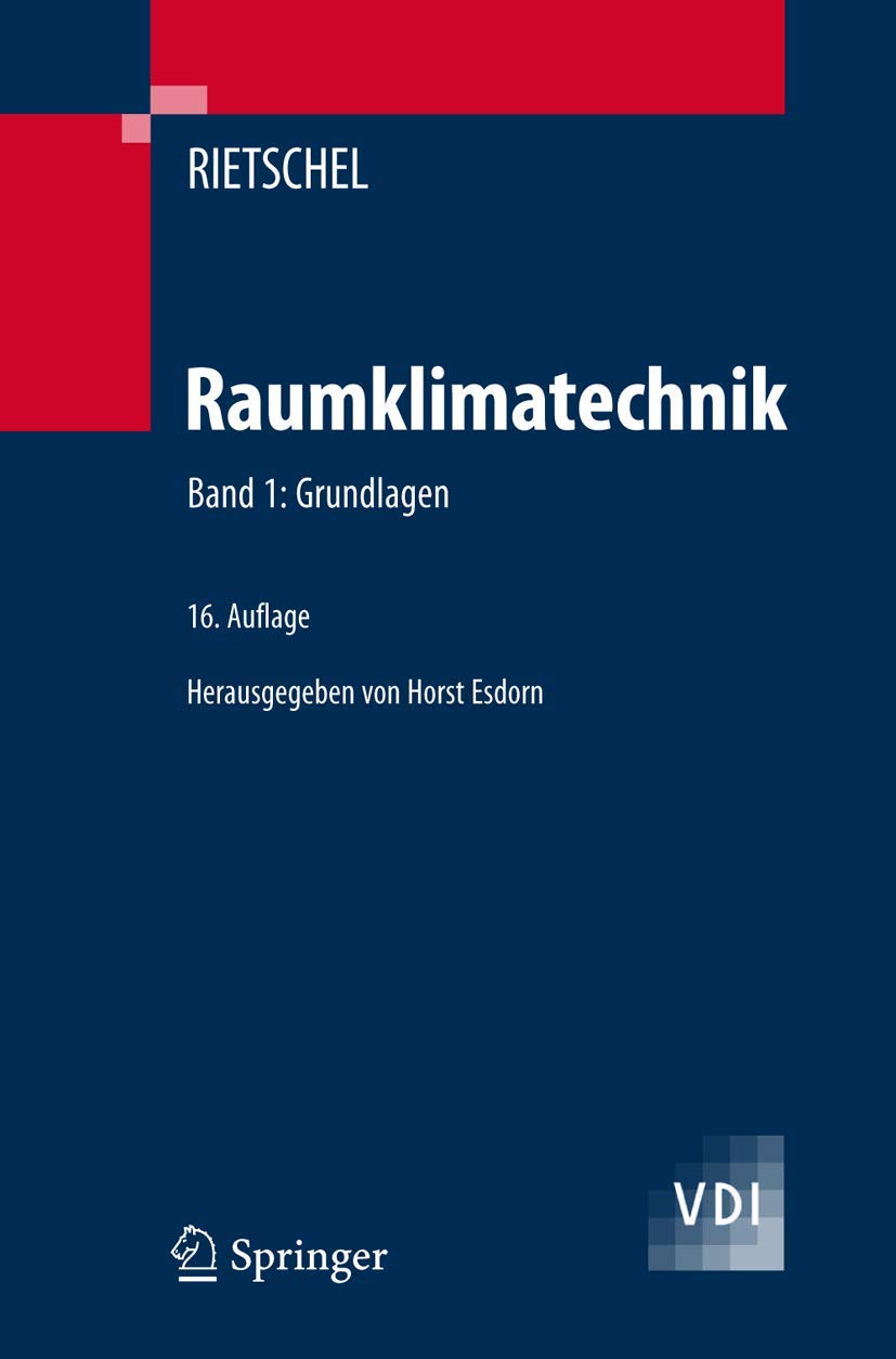 Buy Raumklimatechnik: Grundlagen (VDI-Buch) by Hermann Rietschel, Horst Esdorn - Springer-Verlag German Paperback 16th Edition 1994 — BookShops.in